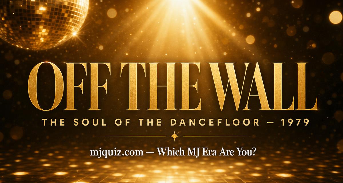 Off the Wall era — The Soul of the Dancefloor — social share preview